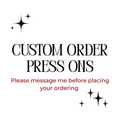 Custom Press On Set